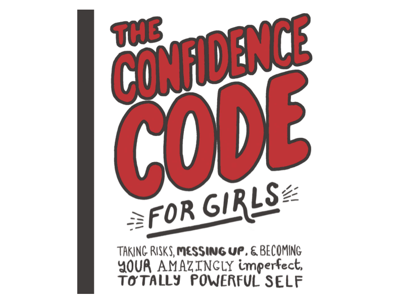 The Confidence Code (not just) for Girls